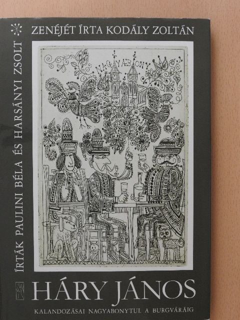 Harsányi Zsolt - Háry János kalandozásai Nagyabonytul a Burgváráig [antikvár]