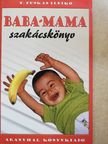T. Puskás Ildikó - Baba-mama szakácskönyv [antikvár]