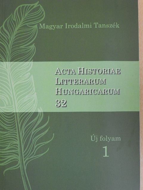 Cserjés Katalin - Acta Historiae Litterarum Hungaricarum 32. [antikvár]