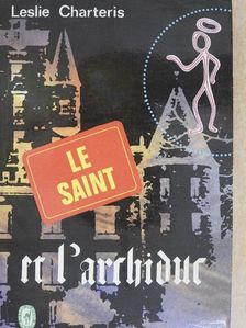 Leslie Charteris - Le Saint et l'Archiduc [antikvár]