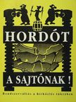 Balla Gábor - Hordót a sajtónak! [antikvár]