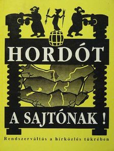 Balla Gábor - Hordót a sajtónak! [antikvár]