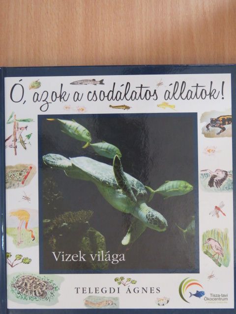Telegdi Ágnes - Vizek világa [antikvár]