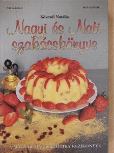 Kövesdi Natália - Nagyi és Nati szakácskönyve [antikvár]