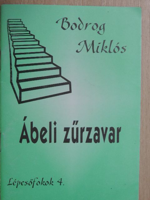 Bodrog Miklós - Ábeli zűrzavar [antikvár]