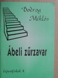 Bodrog Miklós - Ábeli zűrzavar [antikvár]