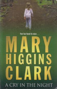 Mary Higgins Clark - A Cry In the Night [antikvár]