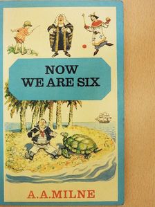 A. A. Milne - Now We are Six [antikvár]