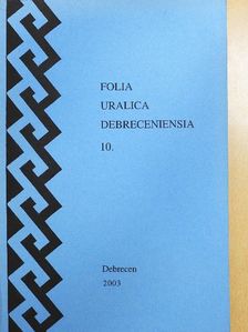 Agyagási Klára - Folia Uralica Debreceniensia 10. [antikvár]
