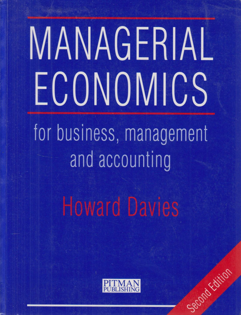 Howard Davies - Managerial Economics for Business, Management, and Accounting [antikvár]