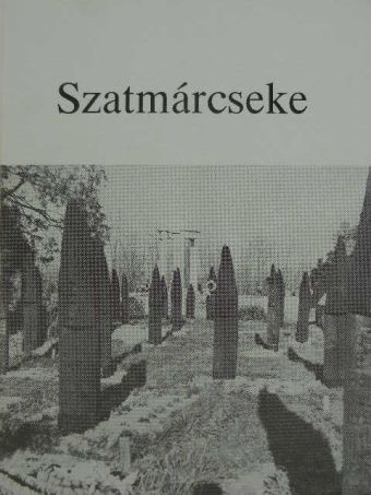 Lakatos József - Szatmárcseke [antikvár]