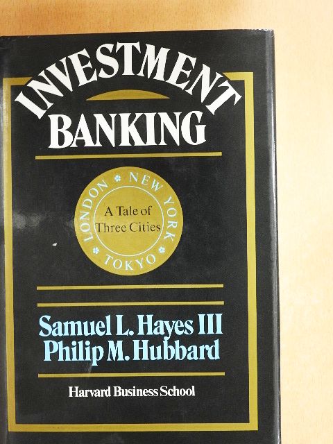 Philip M. Hubbard - Investment Banking [antikvár]