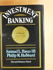 Philip M. Hubbard - Investment Banking [antikvár]