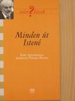 Eőry Ajándok - Minden út Istené [antikvár]
