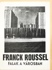 Franck Roussel: Falak a városban [antikvár]