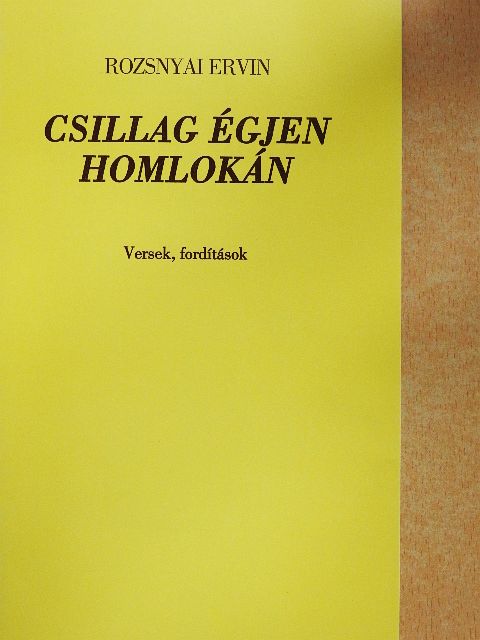 Rozsnyai Ervin - Csillag égjen homlokán [antikvár]