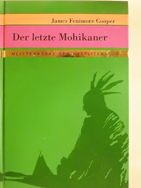 James Fenimore Cooper - Der letzte Mohikaner [antikvár]