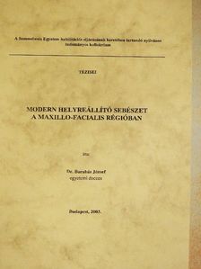 Dr. Barabás József - Modern helyreállító sebészet a maxillo-facialis régióban [antikvár]
