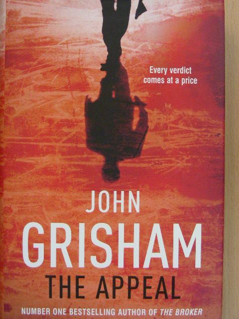 John Grisham - The Appeal [antikvár]