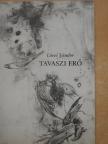 Lövei Sándor - Tavaszi erő [antikvár]