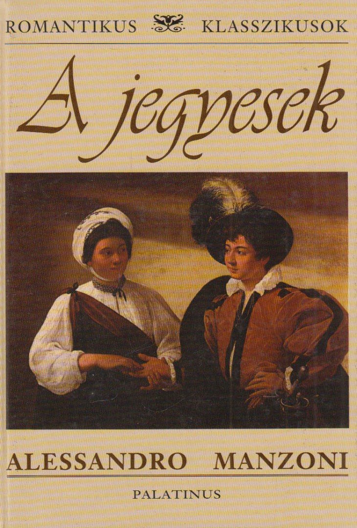 Alessandro Manzoni - A jegyesek [antikvár]