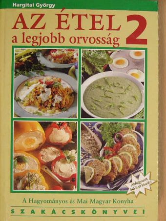 Dr. Romhányi Csaba - Az étel a legjobb orvosság 2. [antikvár]