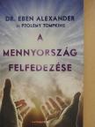 Dr. Eben Alexander - A mennyország felfedezése [antikvár]