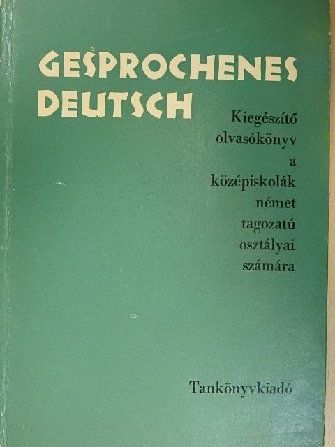 Kosaras István - Gesprochenes Deutsch [antikvár]
