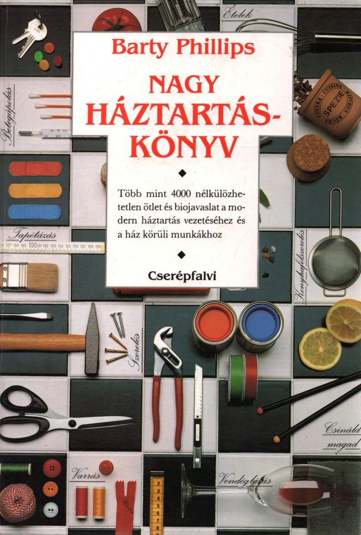 PHILLIPS, BARTY - Nagy háztartáskönyv [antikvár]