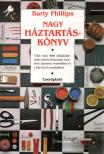 PHILLIPS, BARTY - Nagy háztartáskönyv [antikvár]