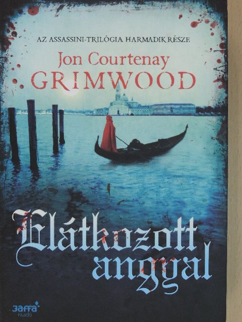 Jon Courtenay Grimwood - Elátkozott angyal [antikvár]