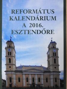 Bereczki András - Református kalendárium a 2016. esztendőre [antikvár]