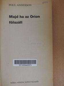 Poul Anderson - Majd ha az Orion fölszáll [antikvár]