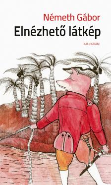 Németh Gábor - Elnézhető látkép [eKönyv: epub, mobi]