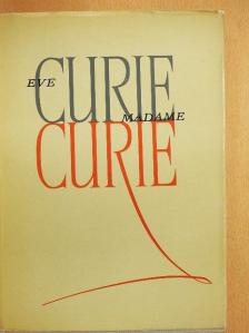 Eve Curie - Madame Curie [antikvár]