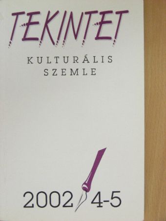Baráth Lajos - Tekintet 2002/4-5. [antikvár]