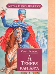 Örsi Ferenc - A Tenkes kapitánya [antikvár]