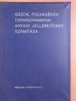 Bertha Jacobi - Gázok, folyadékok termodinamikai anyagi jellemzőinek számítása [antikvár]