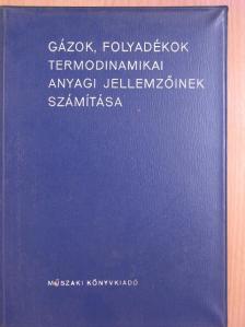 Bertha Jacobi - Gázok, folyadékok termodinamikai anyagi jellemzőinek számítása [antikvár]