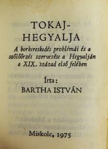 Bartha István - Tokaj-Hegyalja (minikönyv) [antikvár]