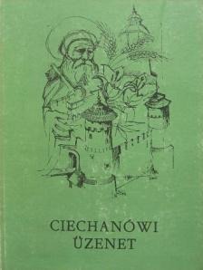 Aleksander Kociszewski - Ciechanówi üzenet [antikvár]