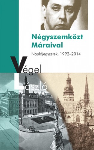 Végel László - Négyszemközt Máraival [eKönyv: epub, mobi]