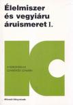 Élelmiszer és vegyiáru áruismeret 1.
