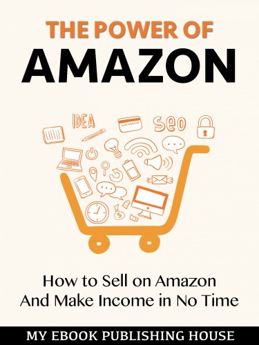 House My Ebook Publishing - The Power of Amazon [eKönyv: epub, mobi]