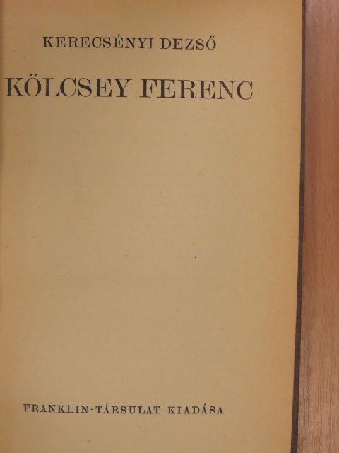 Kerecsényi Dezső - Kölcsey Ferenc [antikvár]