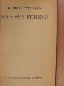 Kerecsényi Dezső - Kölcsey Ferenc [antikvár]