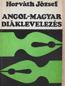 Horváth József - Angol-magyar diáklevelezés [antikvár]