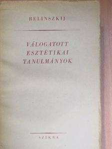 N. G. Csernisevszkij - Válogatott esztétikai tanulmányok [antikvár]