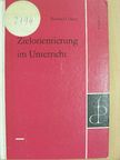 Berthold Dietz - Zielorientierung im Unterricht [antikvár]