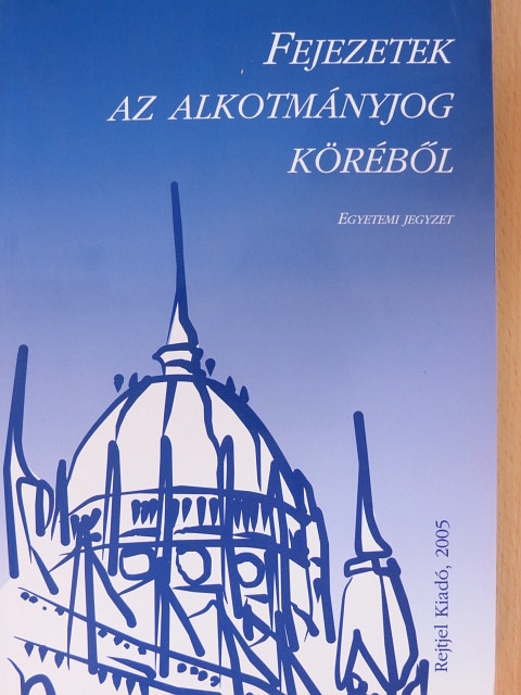Hajas Barnabás - Fejezetek az alkotmányjog köréből [antikvár]